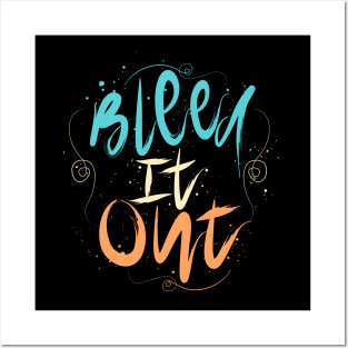 Bleed it out Posters and Art